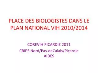 place des biologistes dans le plan national vih 2010 2014