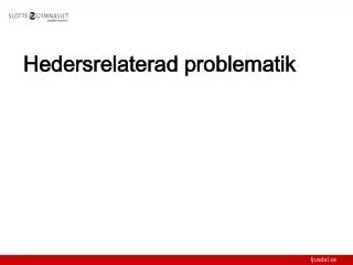 hedersrelaterad problematik