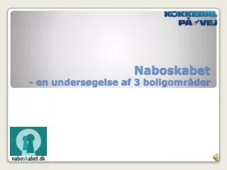 naboskabet en unders gelse af 3 boligomr der