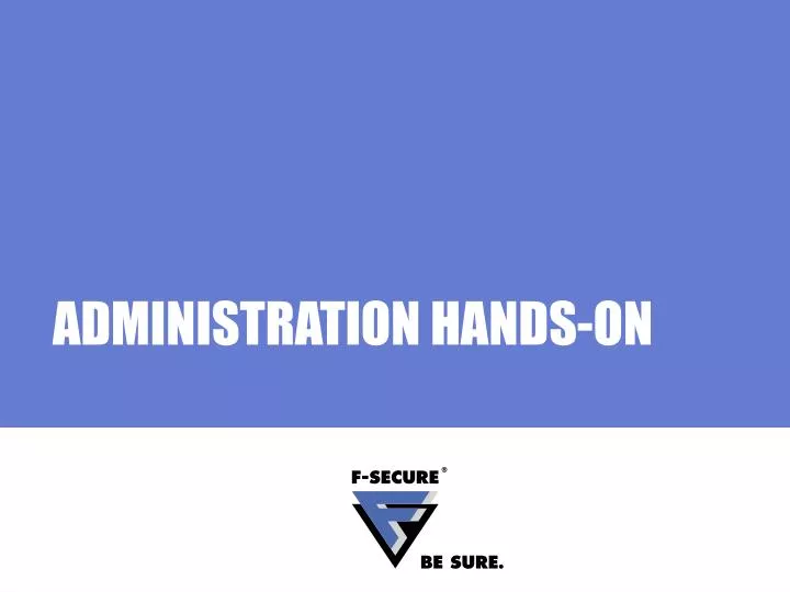 administration hands on