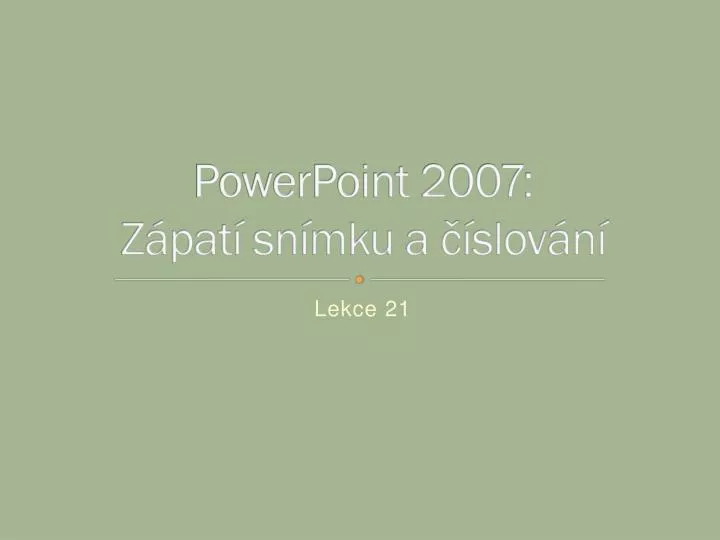 powerpoint 2007 z pat sn mku a slov n