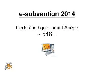 e subvention 2014 code indiquer pour l ari ge 546