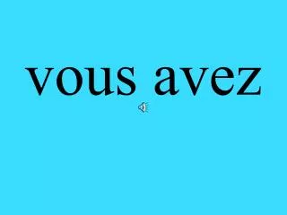 vous avez