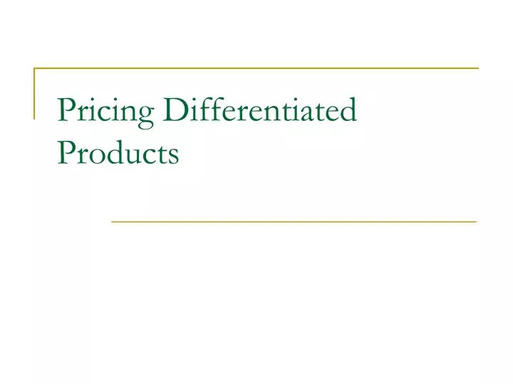 pricing differentiated products