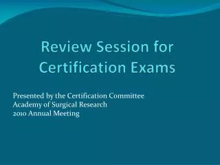 Review Session for Certification Exams
