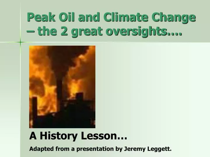 peak oil and climate change the 2 great oversights