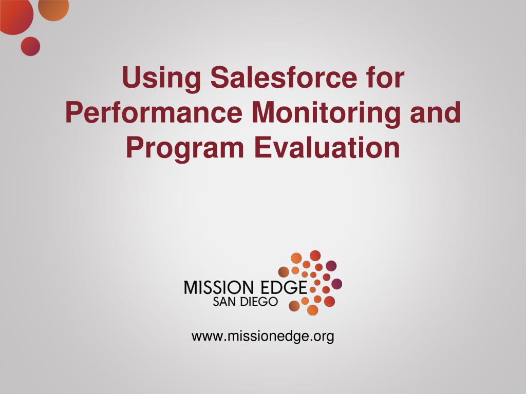 PPT - Using Salesforce for Performance Monitoring and Program ...