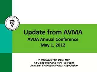 Update from AVMA AVDA Annual Conference May 1, 2012