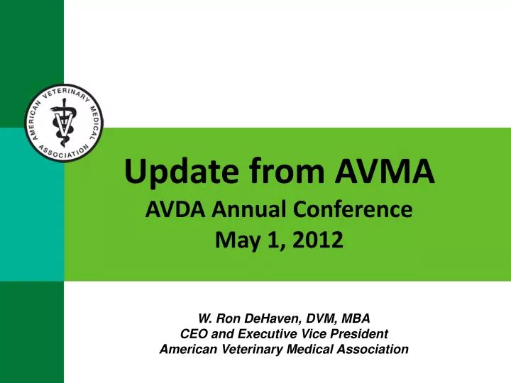 update from avma avda annual conference may 1 2012