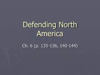 Defending North America