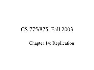 CS 775/875: Fall 2003