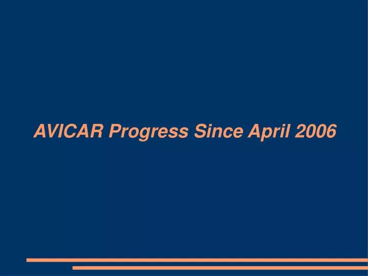 avicar progress since april 2006