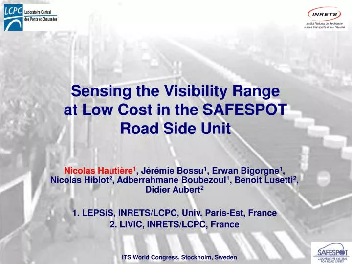 sensing the visibility range at low cost in the safespot road side unit