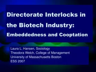 Directorate Interlocks in the Biotech Industry: Embeddedness and Cooptation