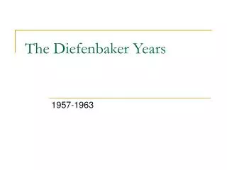 The Diefenbaker Years