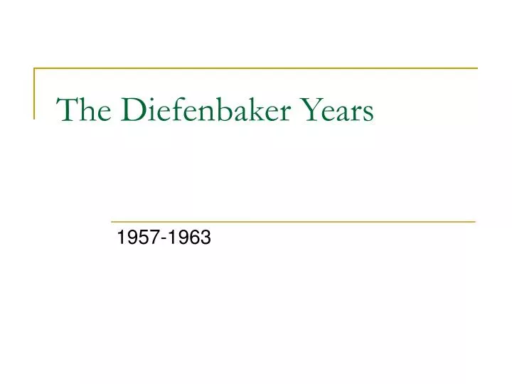 the diefenbaker years