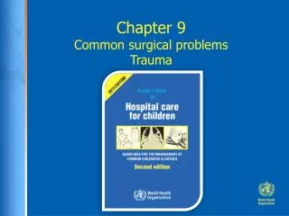 Chapter 9 Common surgical problems Trauma
