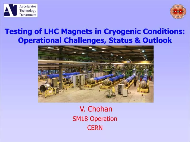 testing of lhc magnets in cryogenic conditions operational challenges status outlook