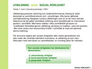 UTBILDNING SOCIAL RÃ–RLIGHET