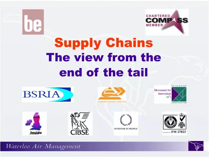 supply chains the view from the end of the tail