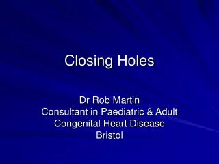 Closing Holes