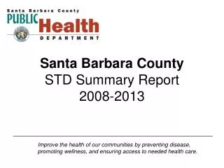 Santa Barbara County STD Summary Report 2008-2013
