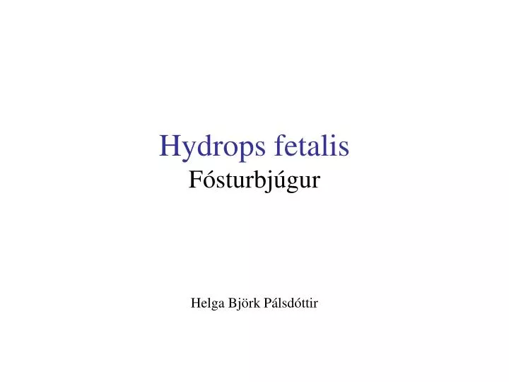 hydrops fetalis f sturbj gur