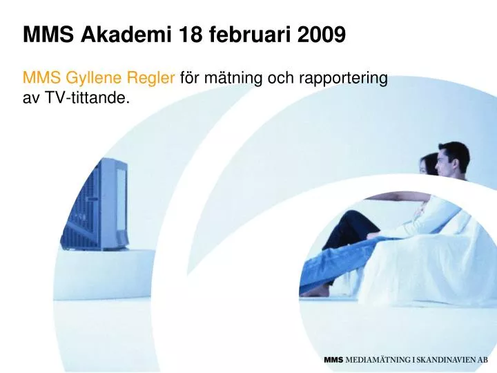 mms akademi 18 februari 2009 mms gyllene regler f r m tning och rapportering av tv tittande