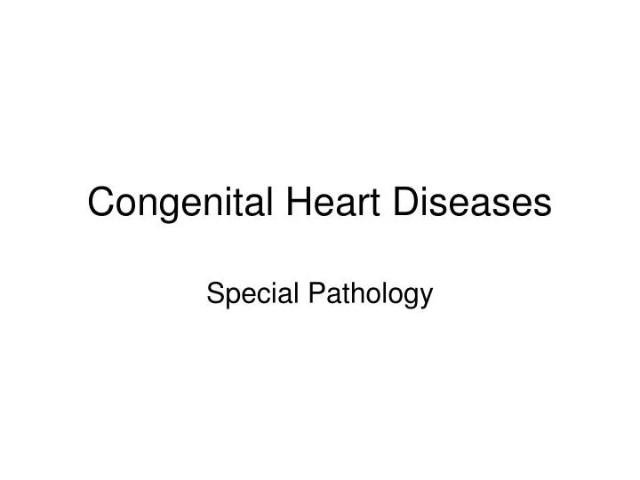 congenital heart diseases