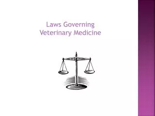 Laws Governing Veterinary Medicine