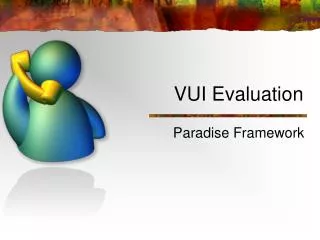 VUI Evaluation