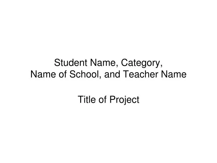 student name category name of school and teacher name