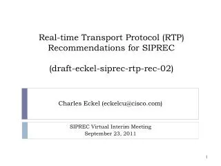 Real-time Transport Protocol (RTP) Recommendations for SIPREC (draft-eckel-siprec-rtp-rec-02)