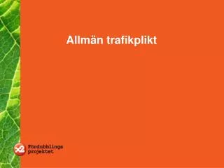 allm n trafikplikt