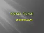 KÄ°ÅžÄ°SEL HÄ°JYEN - slide 1