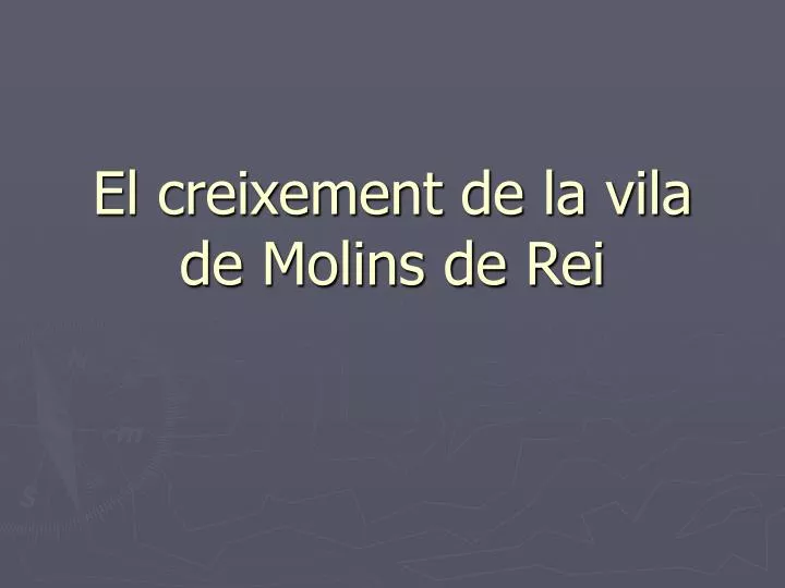 el creixement de la vila de molins de rei