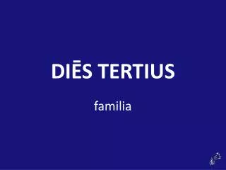 di s tertius
