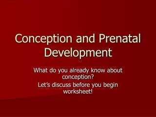 Conception and Prenatal Development