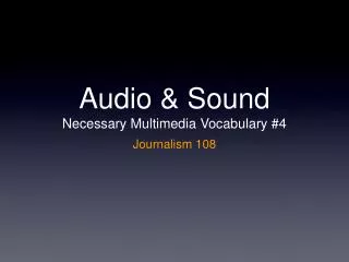 Audio &amp; Sound Necessary Multimedia Vocabulary #4