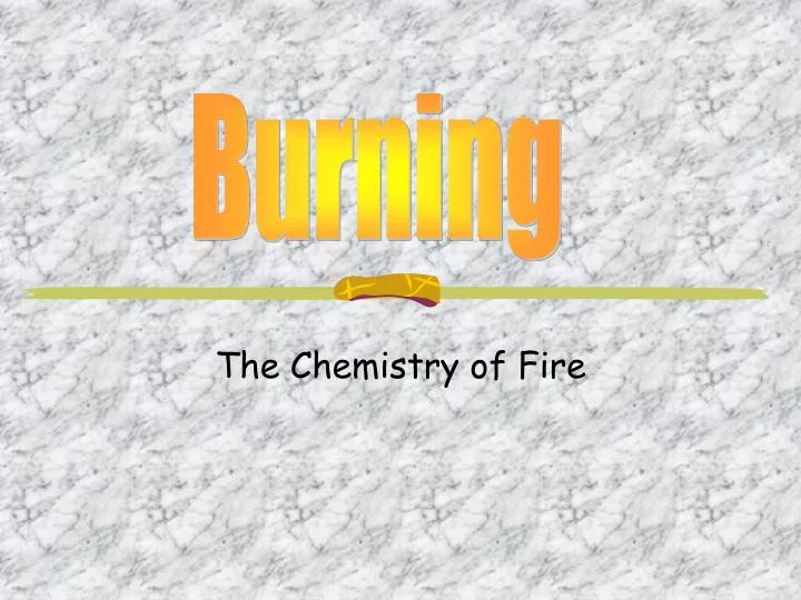 the chemistry of fire