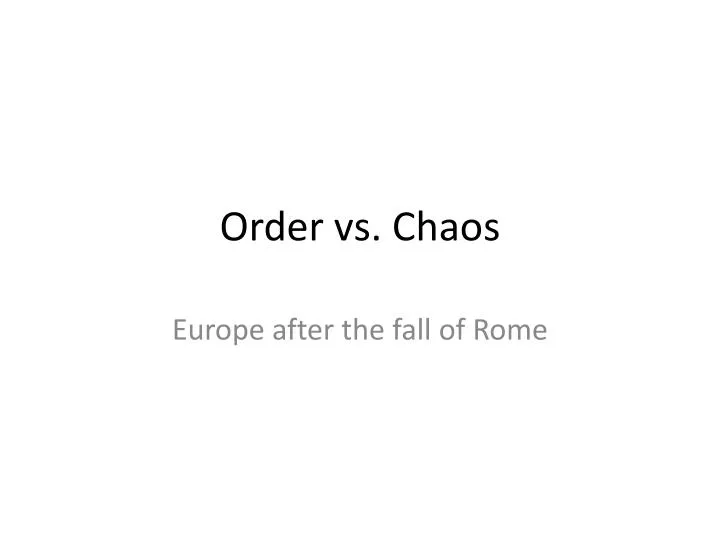order vs chaos