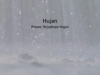 hujan proses terjadinya hujan