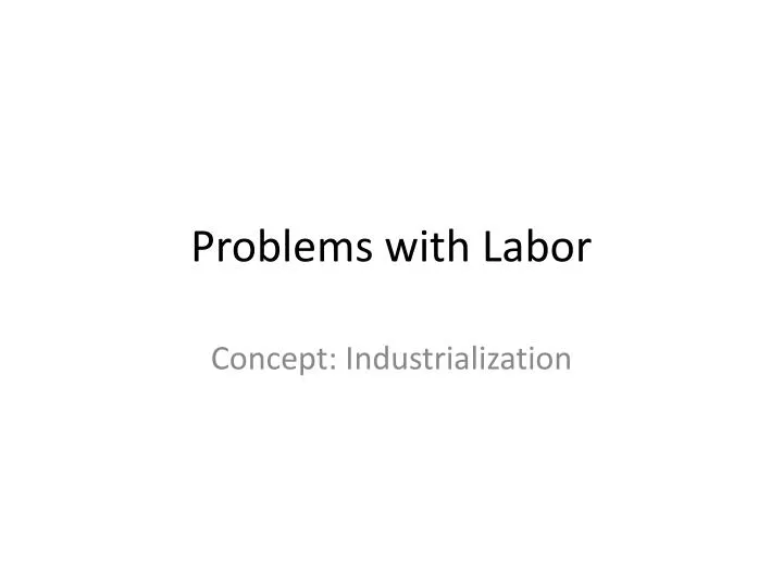 problems with labor