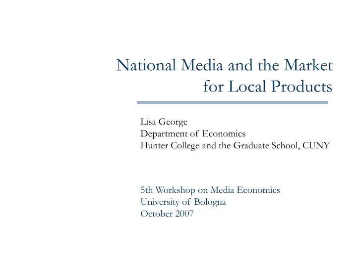 national media and the market for local products