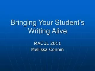 Bringing Your Student’s Writing Alive