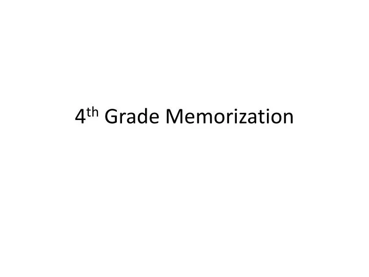 4 th grade memorization