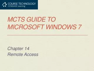 MCTS Guide to Microsoft Windows 7