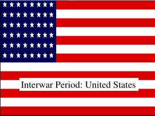 Interwar Period: United States