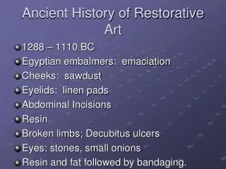 ancient history of restorative art