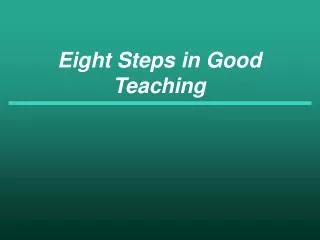 Eight Steps in Good Teaching
